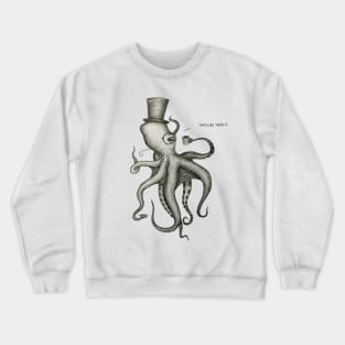 Indubitably Crewneck Sweatshirt